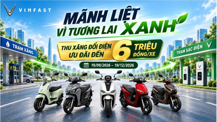 Vì Tương Lai Xanh 2: ưu đãi xe máy điện VinFast đến 6 triệu